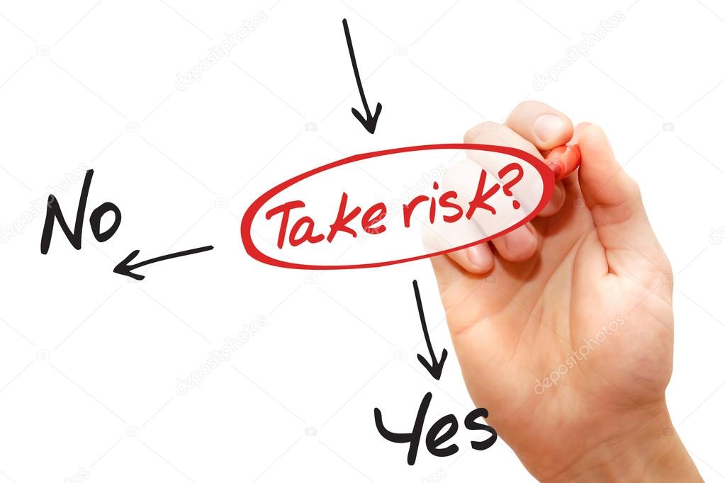 Take the risk or not