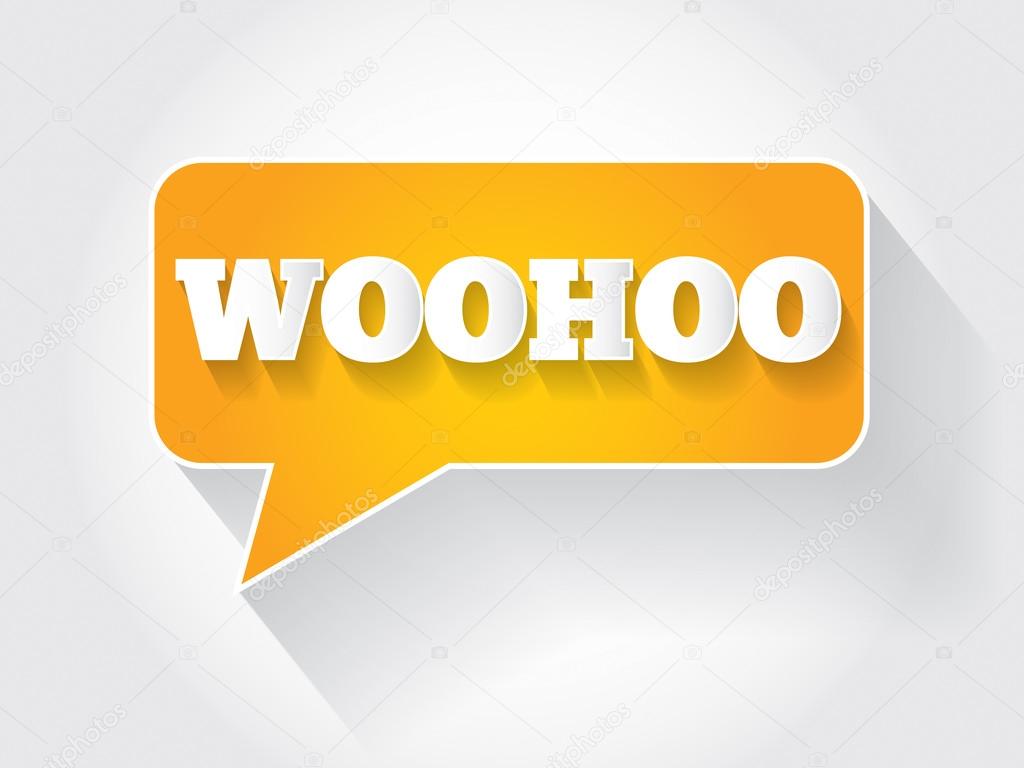 WOOHOO text message bubble, business concept Stock vector 69702551 ⬇ Downlo...
