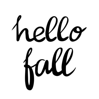 Vektör el yazısı Hello Fall. Modern moda siyah mürekkep fırçası kaligrafisi beyaz arka planda izole edildi. Sonbahar tasarım elementi. Sezon selamlama alıntısı