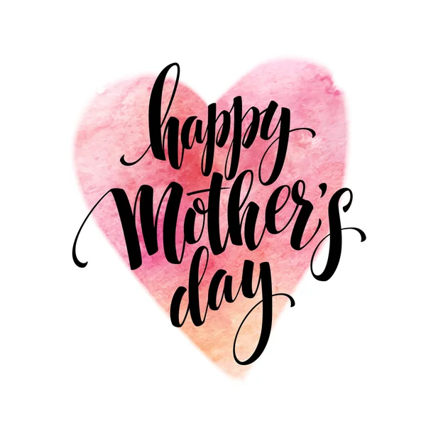 Hand drawn Decorative lettering  Happy Mothers Day  withwatercolor heart. Vector illustration — Stock Vector