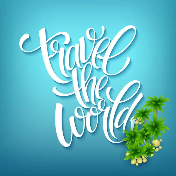 Travel the world. Handmade lettering. Island with palm trees. Sea beach. Summer poster. Vector illustration — Stock Vector