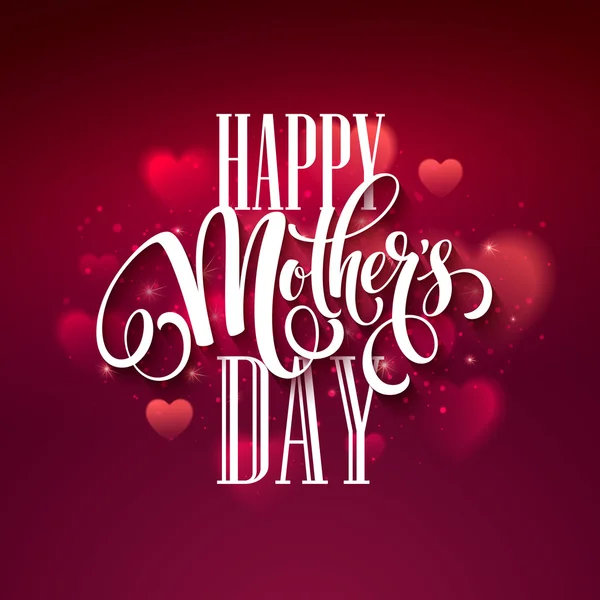 Happy Mothers Day lettering. Handmade calligraphy vector illustration. Mothers day card with heart background — 图库矢量图片