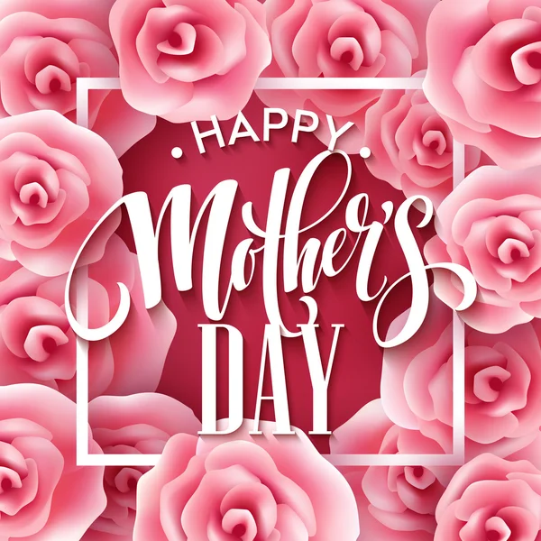 Joyeux lettrage de la fête des mères. Carte de souhaits de la fête des mères avec Fleurs roses fleuries. Illustration vectorielle — Image vectorielle