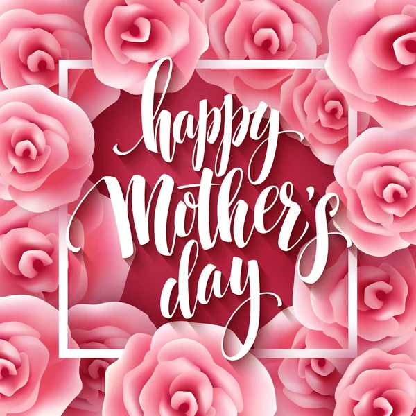 Happy Mothers Day lettering. Mothers day greeting card with Blooming Pink Rose Flowers. Vector illustration — 图库矢量图片