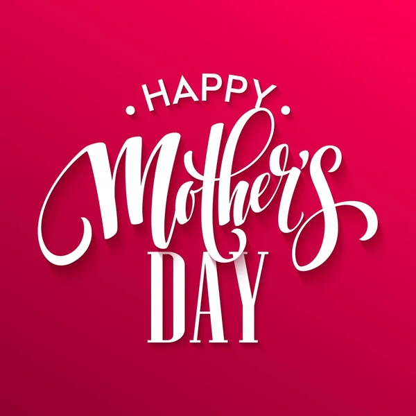 Happy Mothers Day lettering. Handmade calligraphy. Vector illustration — ストックベクタ