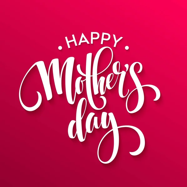 Happy Mothers Day lettering. Handmade calligraphy. Vector illustration — Stockvector