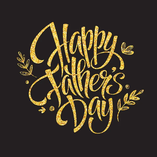Fathers Day Golden Lettering card. Hand drawn calligraphy. Vector illustration — Stock Vector
