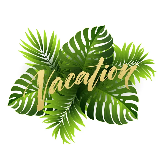 Summer vacation handwriting. Typography, lettering and calligraphy. Poster and flyer design template. The palm and monstera leaves. Vector illustration — Stock Vector