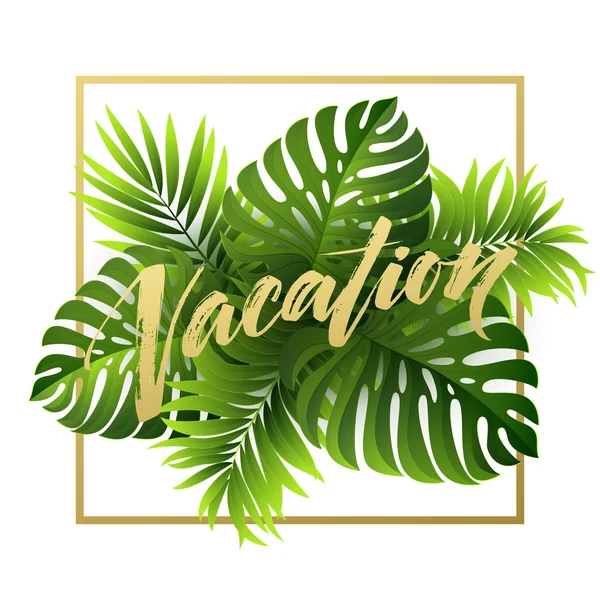 Summer vacation handwriting. Typography, lettering and calligraphy. Poster and flyer design template. The palm and monstera leaves. Vector illustration — Stock Vector