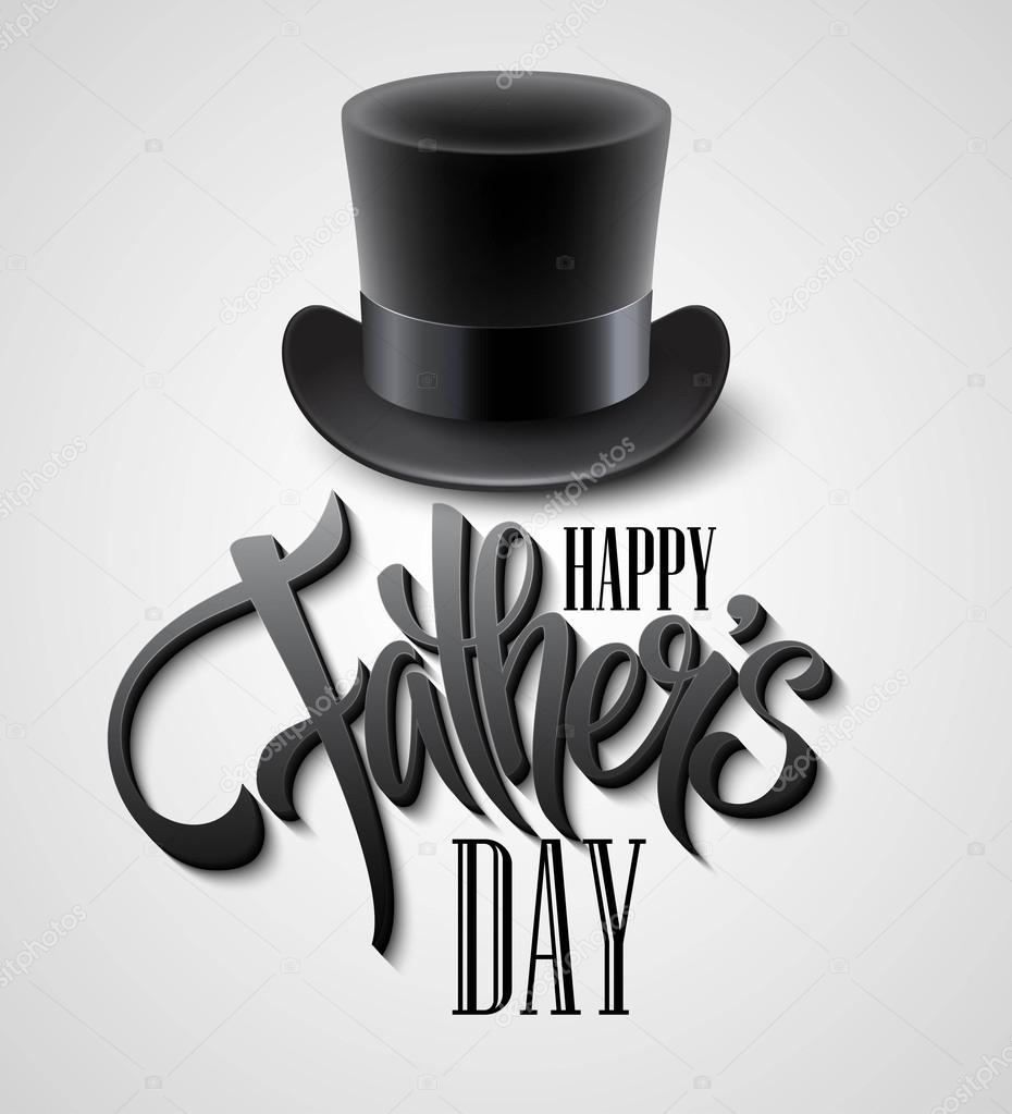 Black top hat isolated on white with text happy fathers day