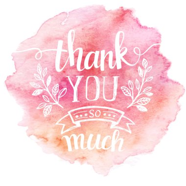Thank you so mach. Hand lettering. Watercolor background clipart