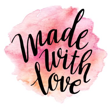 Made with love. Watercolor lettering. Vector illustration clipart