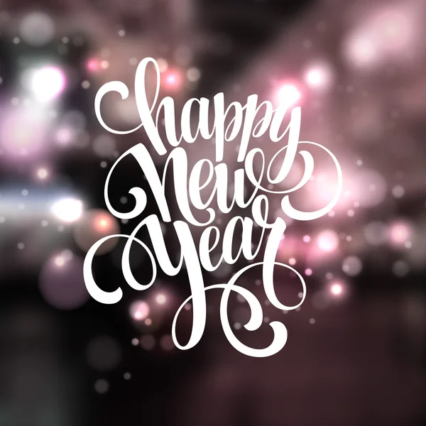 New Year, Handwritten Typography over blurred background. Vector illustration — Stock Vector