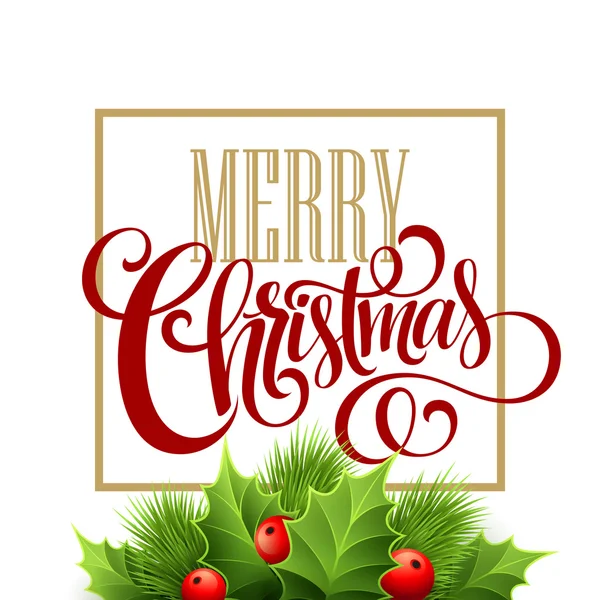 Buon Natale lettering card con agrifoglio. Illustrazione vettoriale — Vettoriale Stock