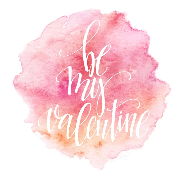 Warna air Valentines Day Card lettering Jadilah Valentine saya di warna merah muda latar belakang. Ilustrasi vektor - Stok Vektor