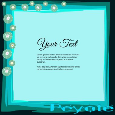 Frame for text with blossoming Lophophora williamsii cactus family and word Peyote clipart