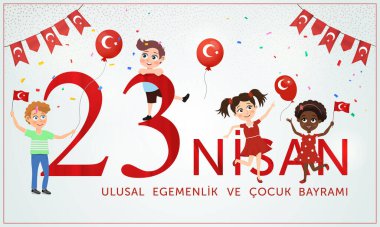 23 Nisan Ulusal Egemenlik ve Cocuk Bayrami, tasarım. Tercüme: 23 Nisan Çocuk Bayramı. Vektör illüstrasyonu.