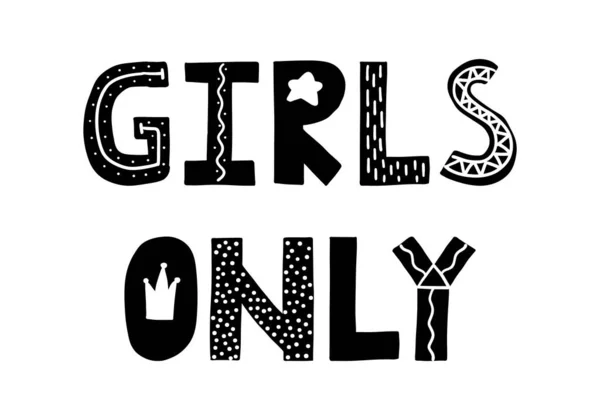 Girls only. Cute hand drawn poster with lettering in scandinavian style. Phrase fornurcery room. Vector illustration. — Wektor stockowy