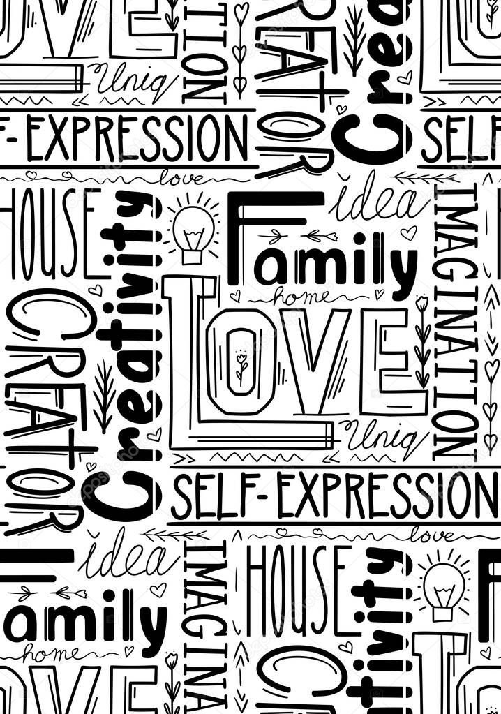 Seamless pattern witn lettering composition of different words. Human life values. Family, love and inspiration. Creativity and imagination. Vector black and white texture with decoration