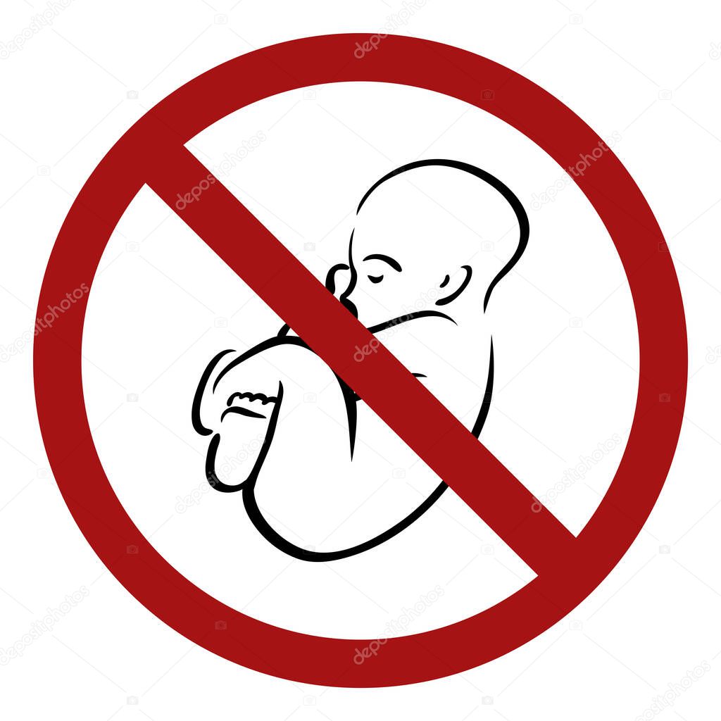 Ban on children. Outline baby in a prohibition sign. Danger of pregnancy. Medical contraindications. Use contraceptives.