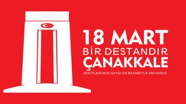 18 Mart Gelibolu zafer ve Gelibolu Şehitleri anma günü