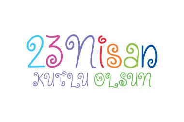 23 Nisan Ulusal egemenlik ve çocuk gün