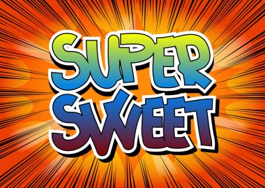 Super Sweet - çizgi roman tarzı kelime