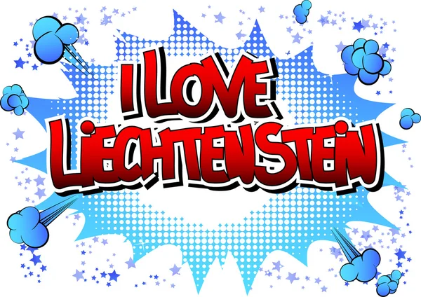 Ja miłość Liechtenstein - komiksowy styl słowo — Wektor stockowy