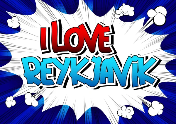 I love reykjavik - ein Wort im Comic-Stil — Stockvektor