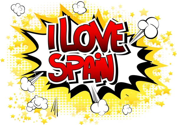 Eu amo a Espanha - Comic book style word —  Vetores de Stock