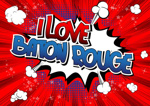 I love baton rouge - ein Wort im Comic-Stil — Stockvektor