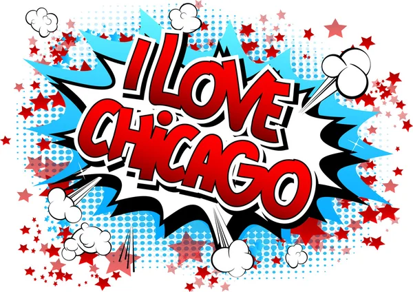 I Love Chicago - Comic book style word — Stock Vector