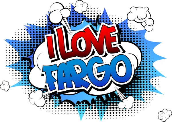 Én szerelem Fargo - képregény stílus word — Stock Vector