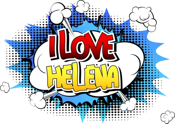 Eu amo Helena - Comic book style word — Vetor de Stock