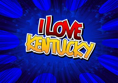 Ben aşk Kentucky - çizgi roman tarzı kelime