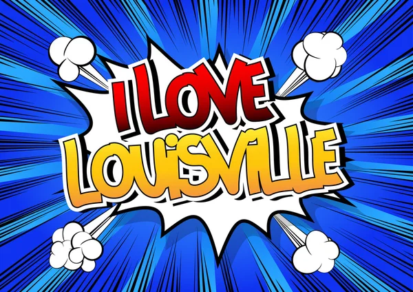 Eu amo Louisville - Comic palavra estilo livro — Vetor de Stock