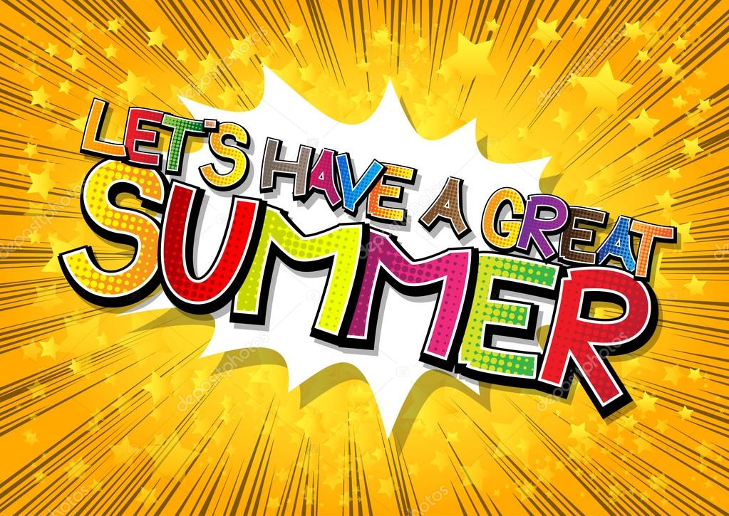 Download Let's have a great summer - Comic book style word — Stock ...