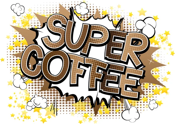 Super café - BD style mot — Image vectorielle