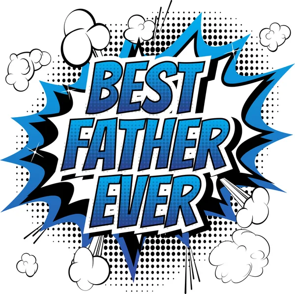 Best father ever - Comic book style word - Stok Vektor