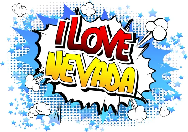 Me encanta Nevada - Palabra de estilo de cómic — Vector de stock