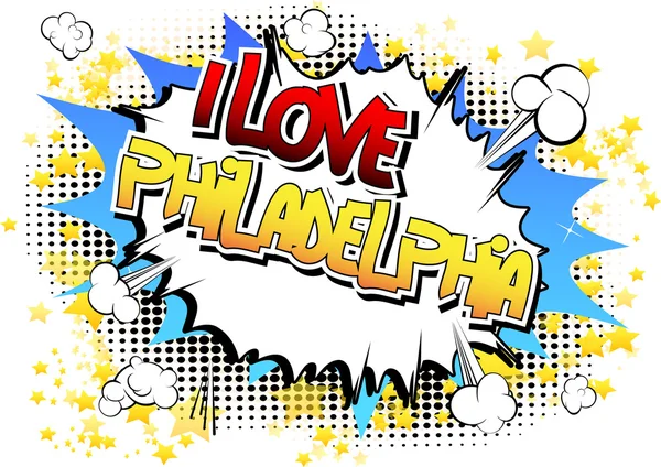 I love philadelphia - ein Wort im Comic-Stil — Stockvektor