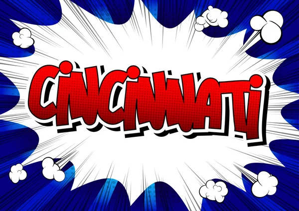 Cincinnati - palavra do estilo de quadrinhos. —  Vetores de Stock