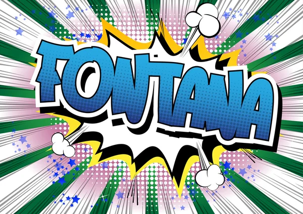 Fontana - ein Wort im Comic-Stil. — Stockvektor