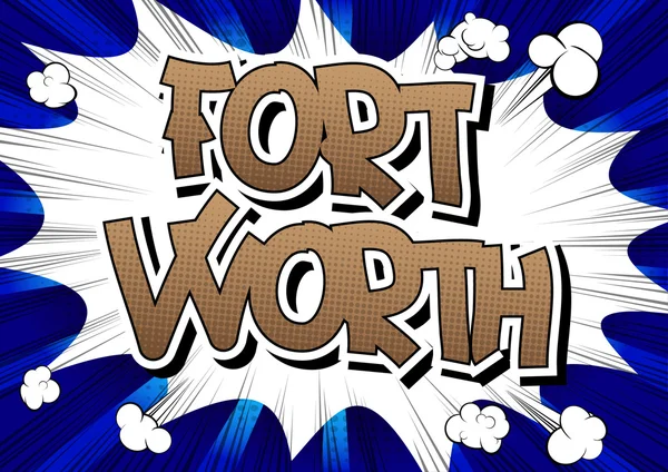 Fort Worth - Comic book stijl word. — Stockvector