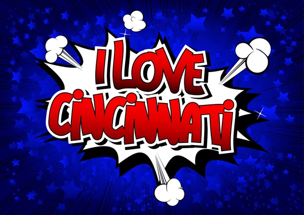 Eu amor Cincinnati - palavra do estilo de quadrinhos. —  Vetores de Stock
