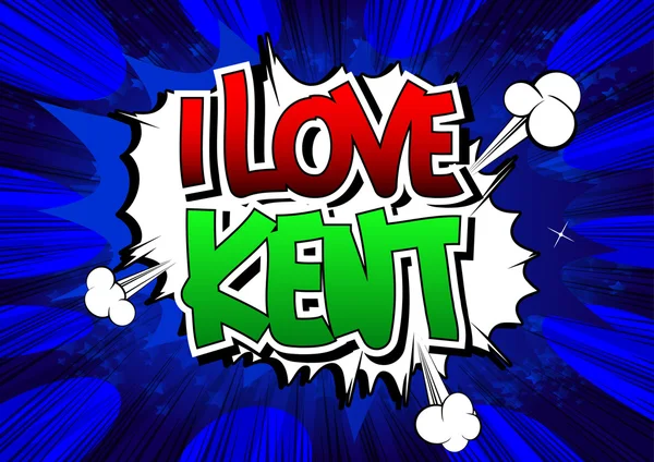 I Love Kent - Parola in stile fumetto . — Vettoriale Stock