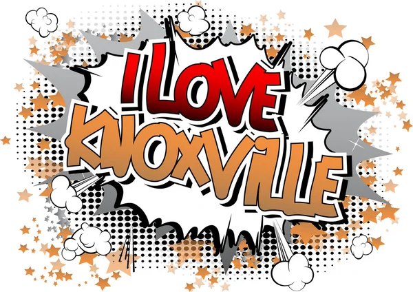 I love knoxville - ein Wort im Comic-Stil. — Stockvektor