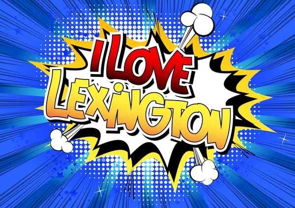 I love lexington - ein Wort im Comic-Stil. — Stockvektor