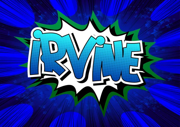 Irvine - ein Wort im Comic-Stil. — Stockvektor