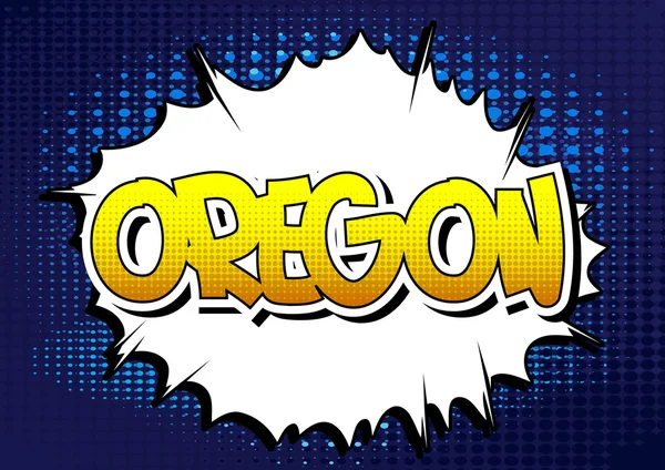 Oregon - ein Wort im Comic-Stil. — Stockvektor